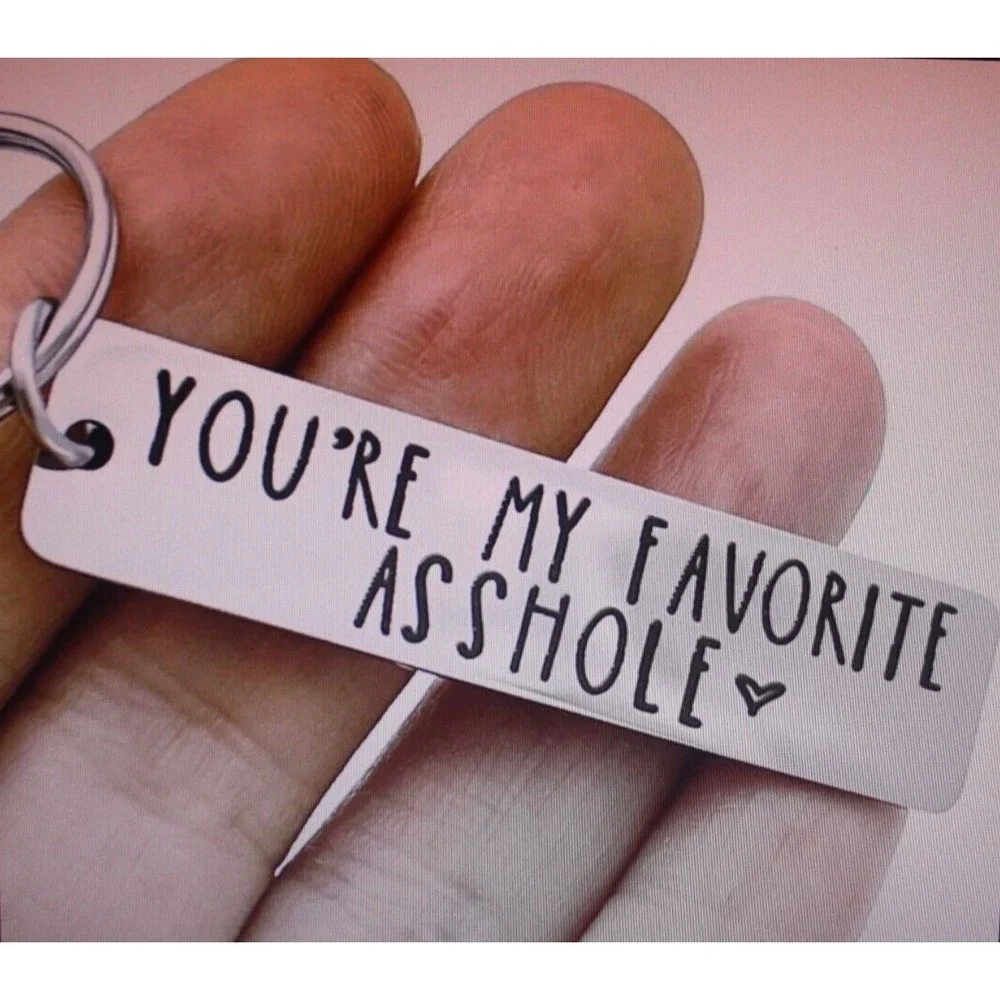You're My Favorite As*hole Keychain Stainless Steel Silver Gift Funny Humor NWT